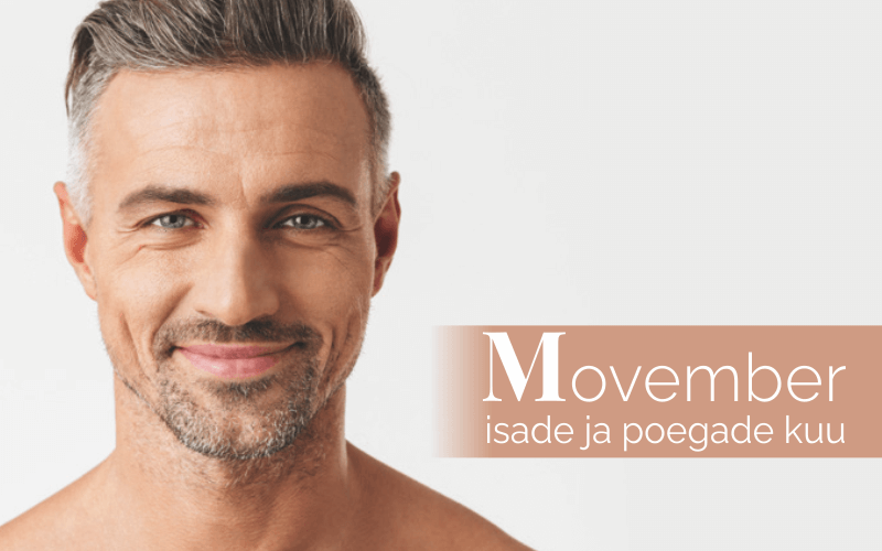 Movember: isade ja poegade kuu