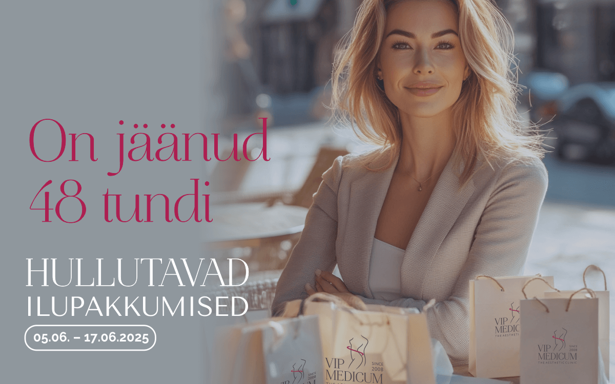 Alles on jäänud 48 tundi kampaania „Hullutavad ilupakkumised“ lõpuni!