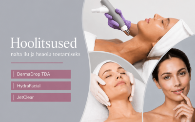 HydraFacial, JetClear või Dermadrop — milline näohooldus sobib just sinu nahale?