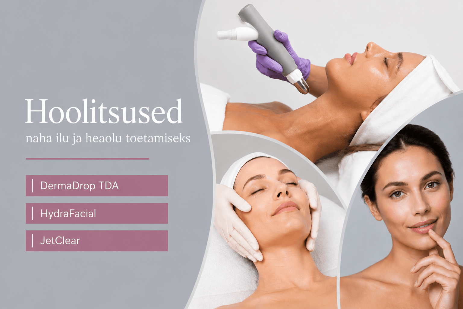 HydraFacial, JetClear või Dermadrop — milline näohooldus sobib just sinu nahale?